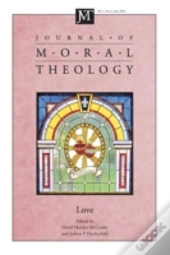 Journal Of Moral Theology, Volume 1, Num