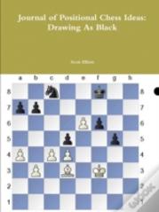 Journal Of Positional Chess Ideas: Drawi