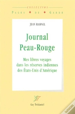 Capa do artigo Journal Peau-Rouge - Mes Libres Voyages Dans Les Réserves Indiennes Des Etats-Unis