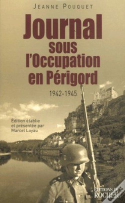 Capa do artigo Journal Sous L'Occupation En Périgord ; 1942 - 1945