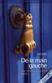 Capa do artigo Journal T.1 ; De La Main Gauche, Sexe, Drogues Et Guérison