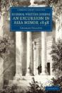 Journal Written During An Excursion In Asia Minor 1838 - Preview