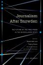 Journalism After Snowden - Preview
