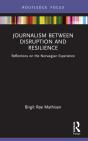 Journalism Between Disruption And Resilience - Preview
