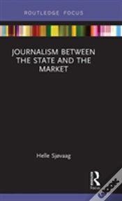 Capa do artigo Journalism Between The State And The Market