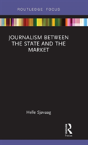 Journalism Between The State And The Market - Preview