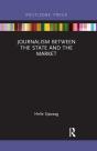 Journalism Between The State And The Market - Preview