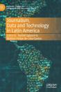 Journalism, Data And Technology In Latin America - Preview