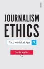 Journalism Ethics For The Digital Age - Preview