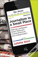 Journalism In A Small Place