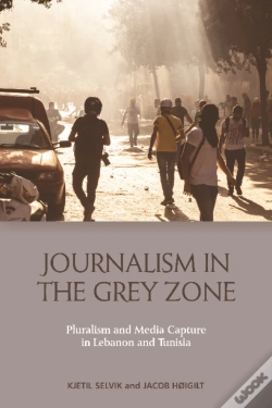 Capa do artigo Journalism In The Grey Zone
