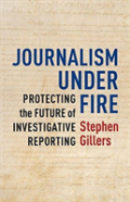 Journalism Under Fire