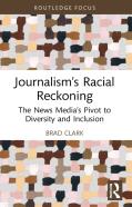 Journalismâ€™S Racial Reckoning