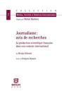 Journalisme : Avis De Recherches ; La Production Scientifique Française Dans Son Contexte International - Preview
