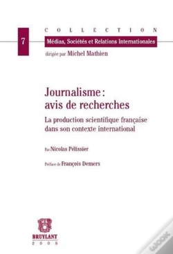 Capa do artigo Journalisme : Avis De Recherches ; La Production Scientifique Française Dans Son Contexte International