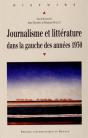 Journalisme Et Littérature Dans La Gauche Des Années 1930 - Preview
