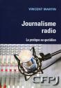 Journalisme Radio ; La Pratique Au Quotidien - Preview