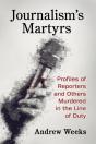 Journalism'S Martyrs - Preview