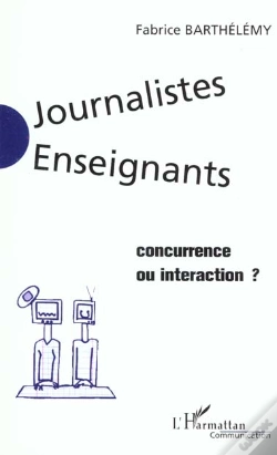 Capa do artigo Journalistes Enseignants ; Concurrence Ou Interaction
