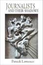 Journalists And Their Shadows - Preview