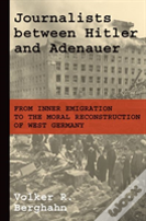Journalists Between Hitler And Adenauer