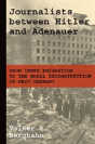 Journalists Between Hitler And Adenauer - Preview