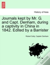 Capa do artigo Journals Kept By Mr. G. And Capt. Denham, During A Captivity In China In 1842. Edited By A Barrister