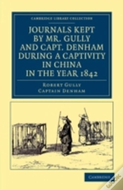 Capa do artigo Journals Kept By Mr. Gully And Capt. Denham During A Captivity In China In The Year 1842