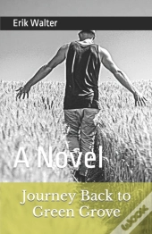 Journey Back To Green Grove: A Novel