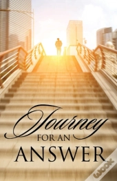 Journey For An Answer