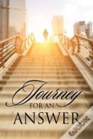Journey For An Answer