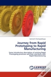 Journey From Rapid Prototyping To Rapid Manufacturing