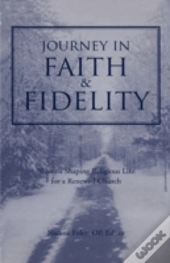 Journey In Faith And Fidelity