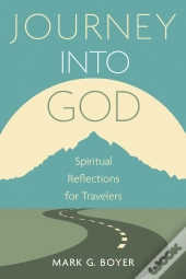Journey Into God