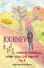 Journey: Making Decisions When Your Life Depends On It - Preview