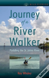 Journey Of A River Walker