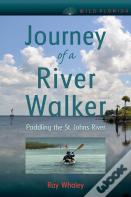 Journey Of A River Walker