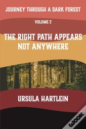 Journey Through A Dark Forest, Vol. Ii