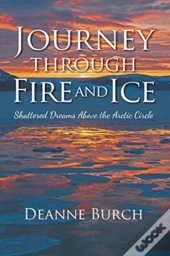 Journey Through Fire And Ice