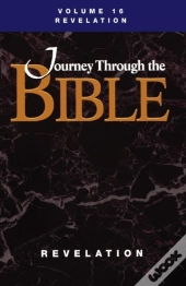 Journey Through The Bible; Volume 16 Revelation (Student)