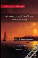 Journey Through The Crimea To Constantinople