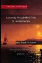 Journey Through The Crimea To Constantinople - Preview