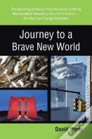 Journey To A Brave New World