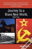 Journey To A Brave New World, Part Two
