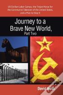 Journey To A Brave New World, Part Two
