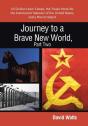 Journey To A Brave New World, Part Two - Preview