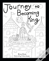Journey To Becoming King