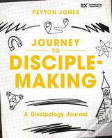 Journey To Disciple-Making