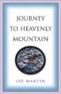 Journey To Heavenly Mountain - Preview