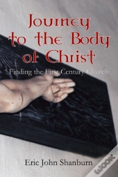 Journey To The Body Of Christ